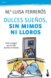 DULCES SUEÑOS SIN MIMOS NI LLOROS - 9788408104278